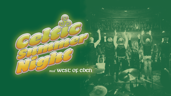 Celtic Summer Night – West of Eden – Kulturaktiebolaget