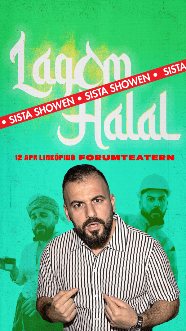 Lagom halal – sista showen | Kulturaktiebolaget