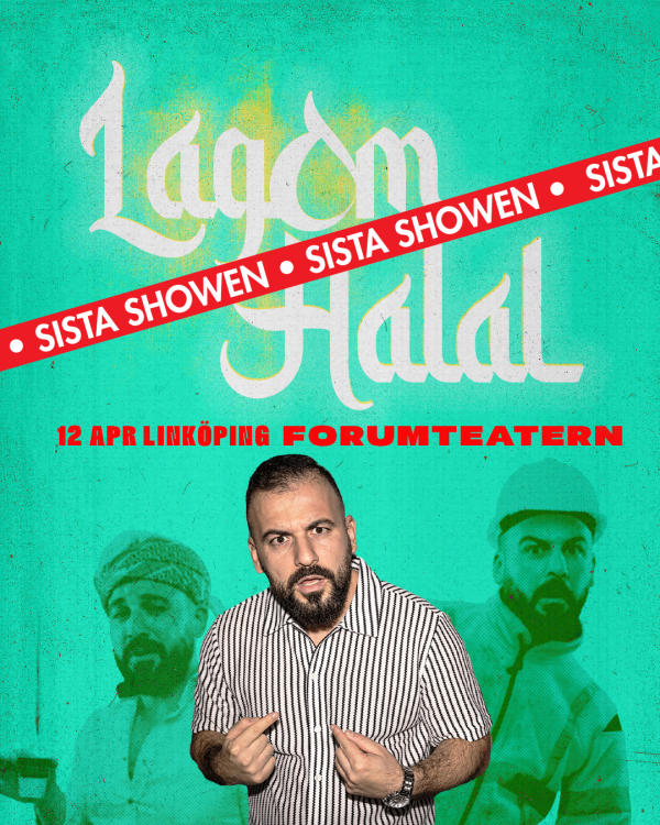 Lagom halal – sista showen | Kulturaktiebolaget